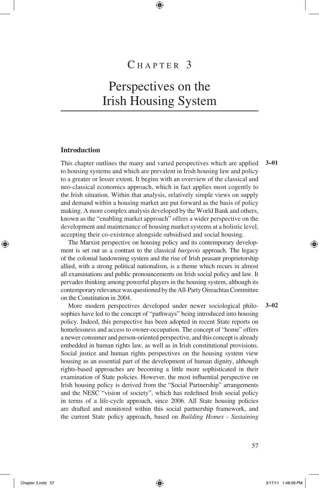 C HAPTER 3 Perspectives on the Irish Housing System