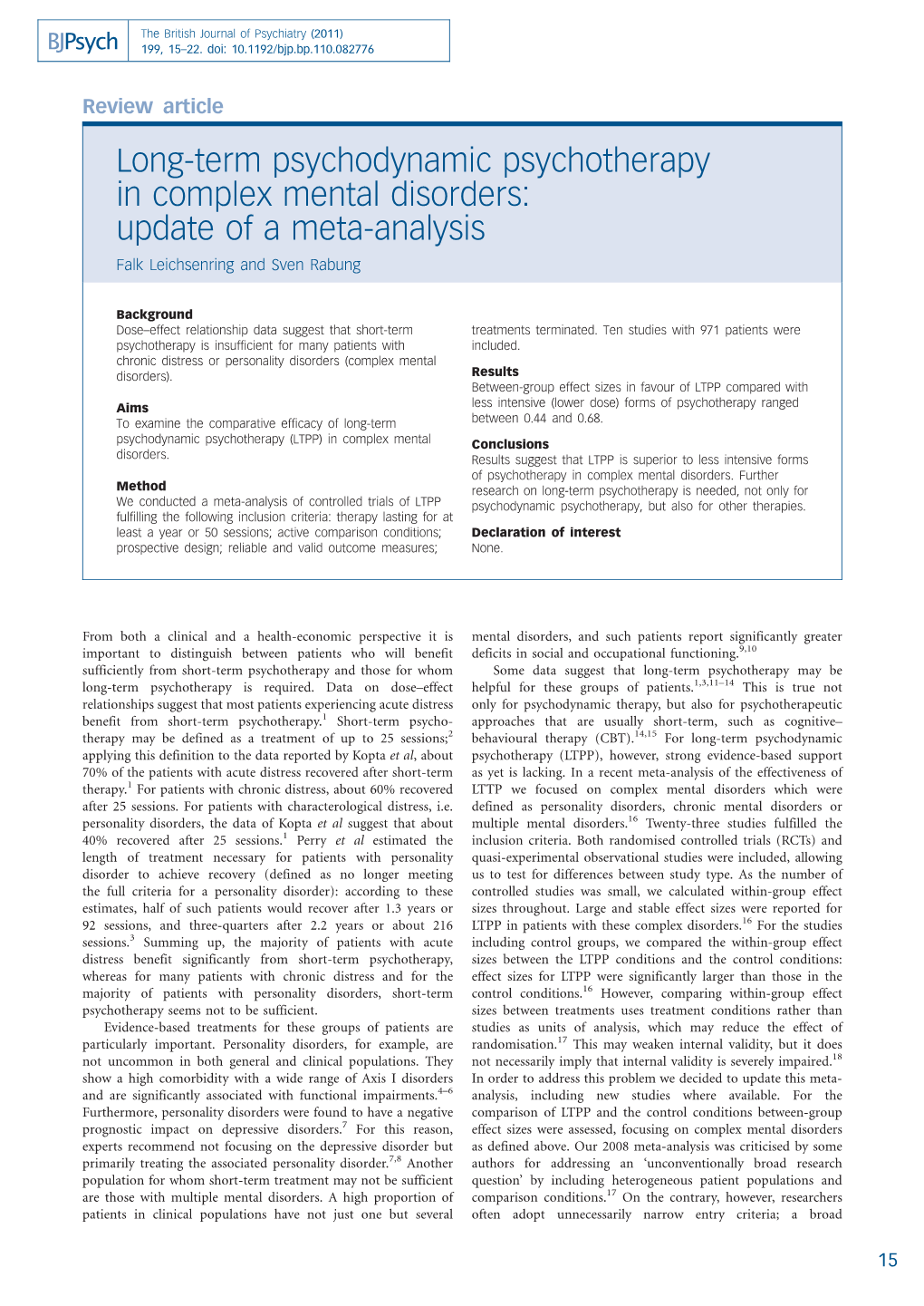 Long-Term Psychodynamic Psychotherapy in Complex Mental Disorders: Update of a Meta-Analysis Falk Leichsenring and Sven Rabung