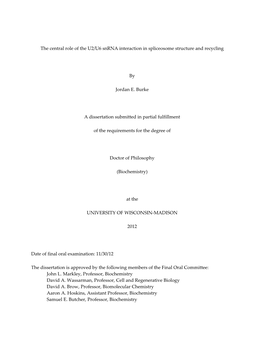 The Central Role of the U2/U6 Snrna Interaction in Spliceosome Structure and Recycling by Jordan E. Burke a Dissertation Submitt