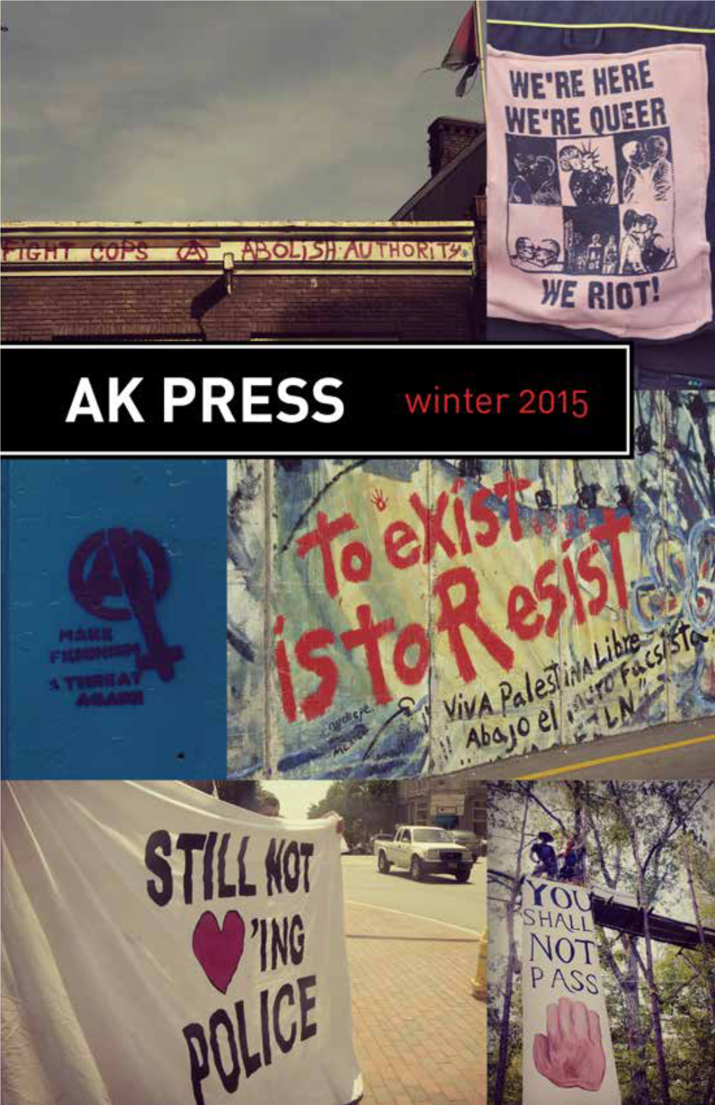 Join the Friends of AK Press...Every Spark Matters. Things Are Heating Up