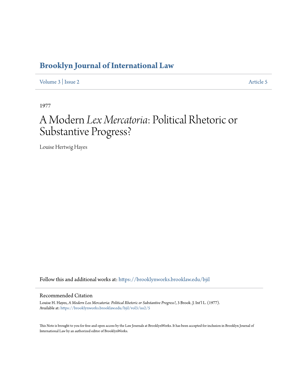 A Modern Lex Mercatoria: Political Rhetoric Or Substantive Progress? Louise Hertwig Hayes