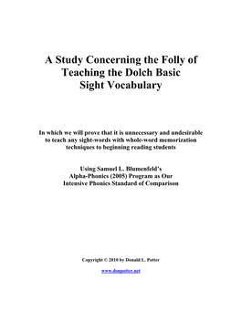 Concerning the Folly of Teaching the Dolch Basic Sight Vocabulary