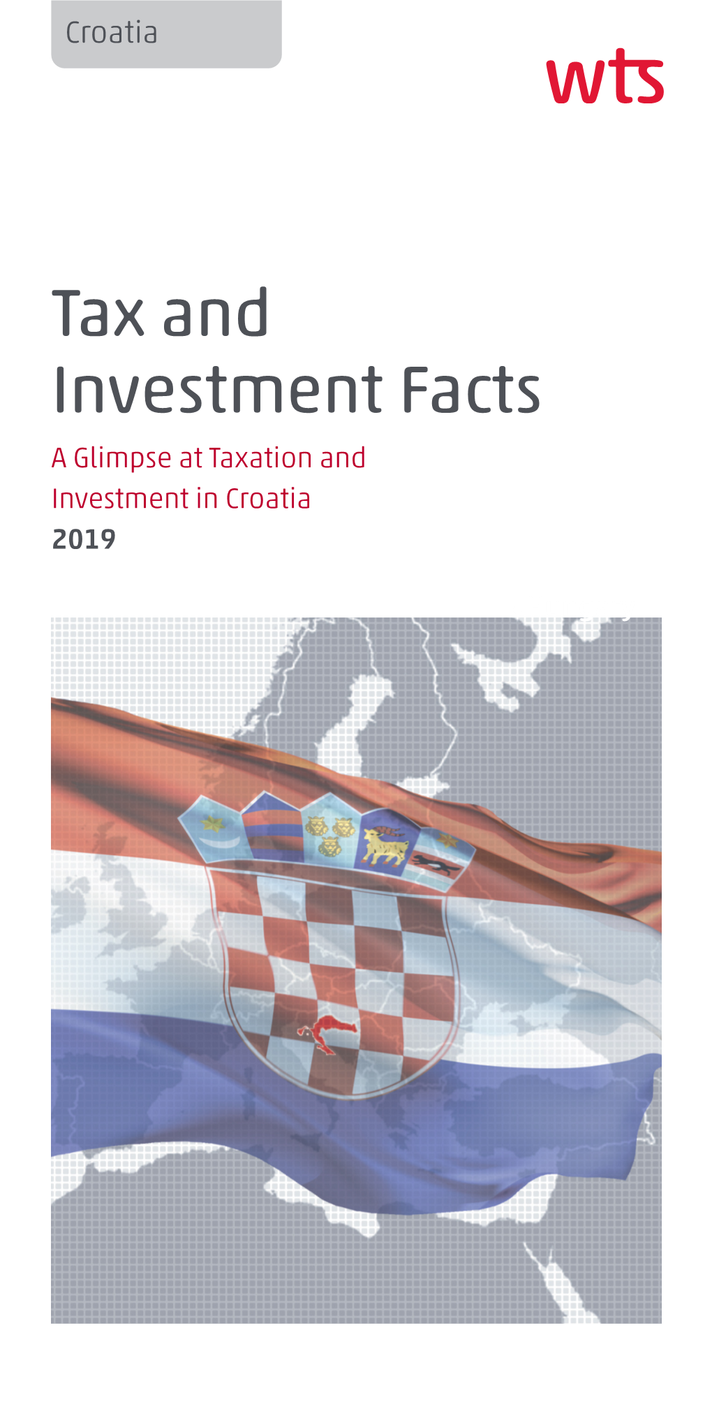 Tax and Investment Facts a Glimpse at Taxation and Investment in Croatia 2019