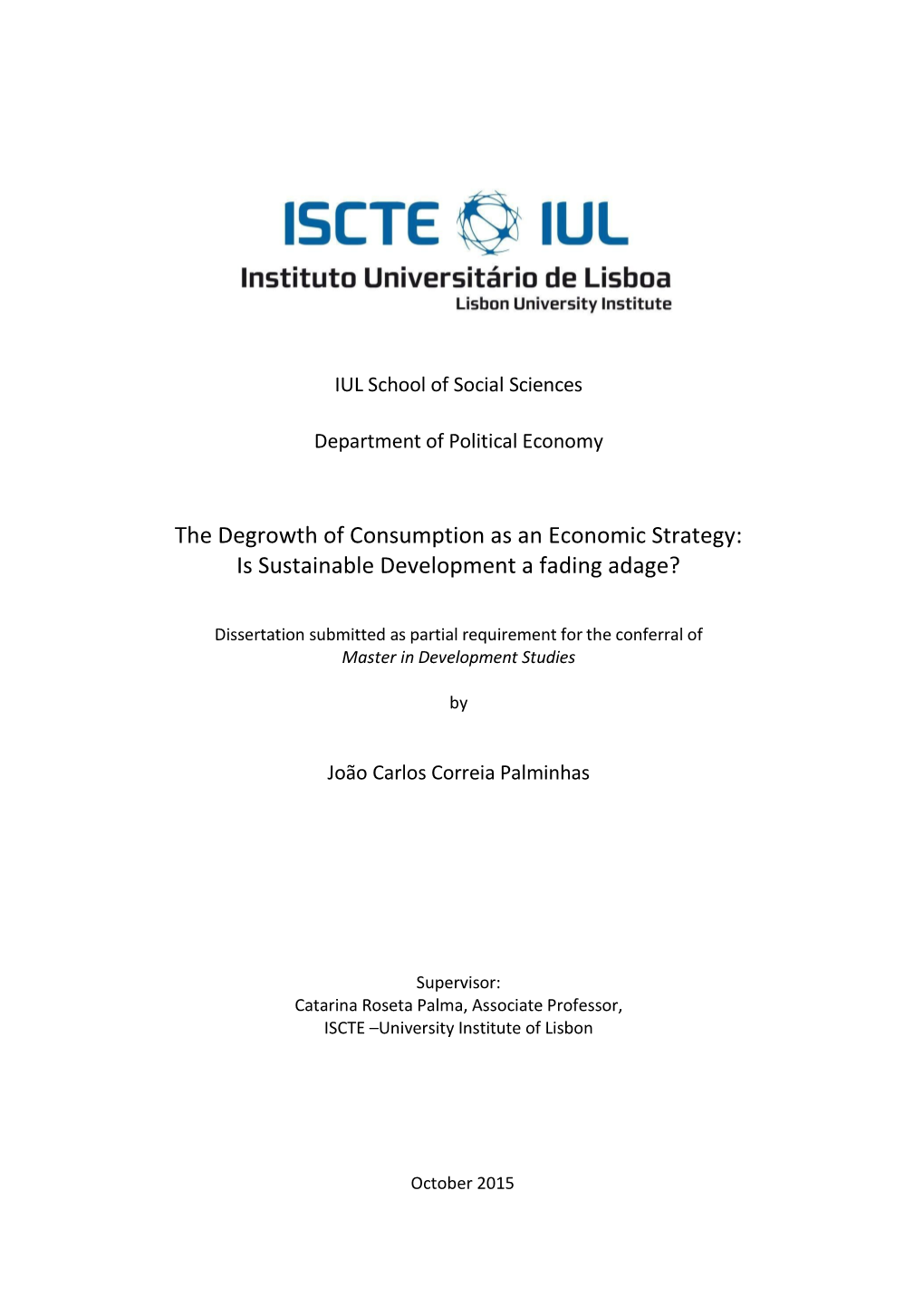 The Degrowth of Consumption As an Economic Strategy: Is Sustainable Development a Fading Adage?