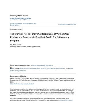 To Forgive Or Not to Forgive? a Reappraisal of Vietnam War Evaders and Deserters in President Gerald Ford's Clemency Program
