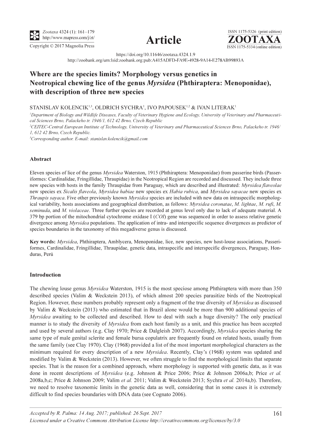 Where Are the Species Limits? Morphology Versus Genetics in Neotropical Chewing Lice of the Genus Myrsidea (Phthiraptera: Menopo