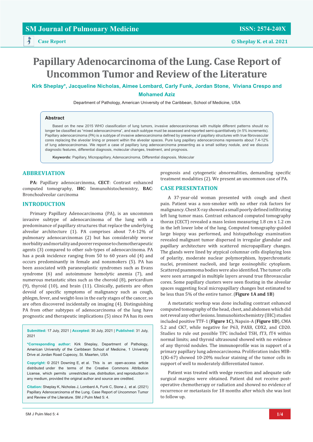 Papillary Adenocarcinoma of the Lung. Case Report of Uncommon Tumor