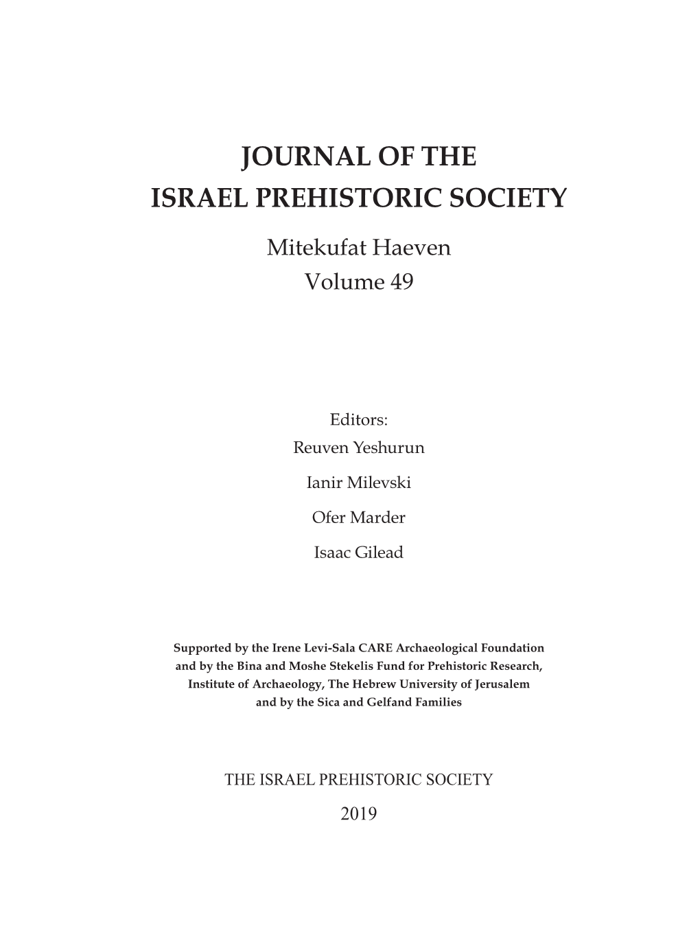 JOURNAL of the ISRAEL PREHISTORIC SOCIETY Mitekufat Haeven Volume 49