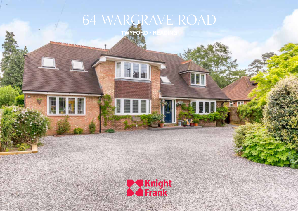 64 Wargrave Road Twyford • Reading 64 Wargrave Road Twyford • Reading • RG10 9PH