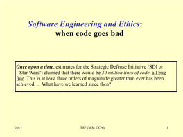 Software Engineering and Ethics: When Code Goes Bad