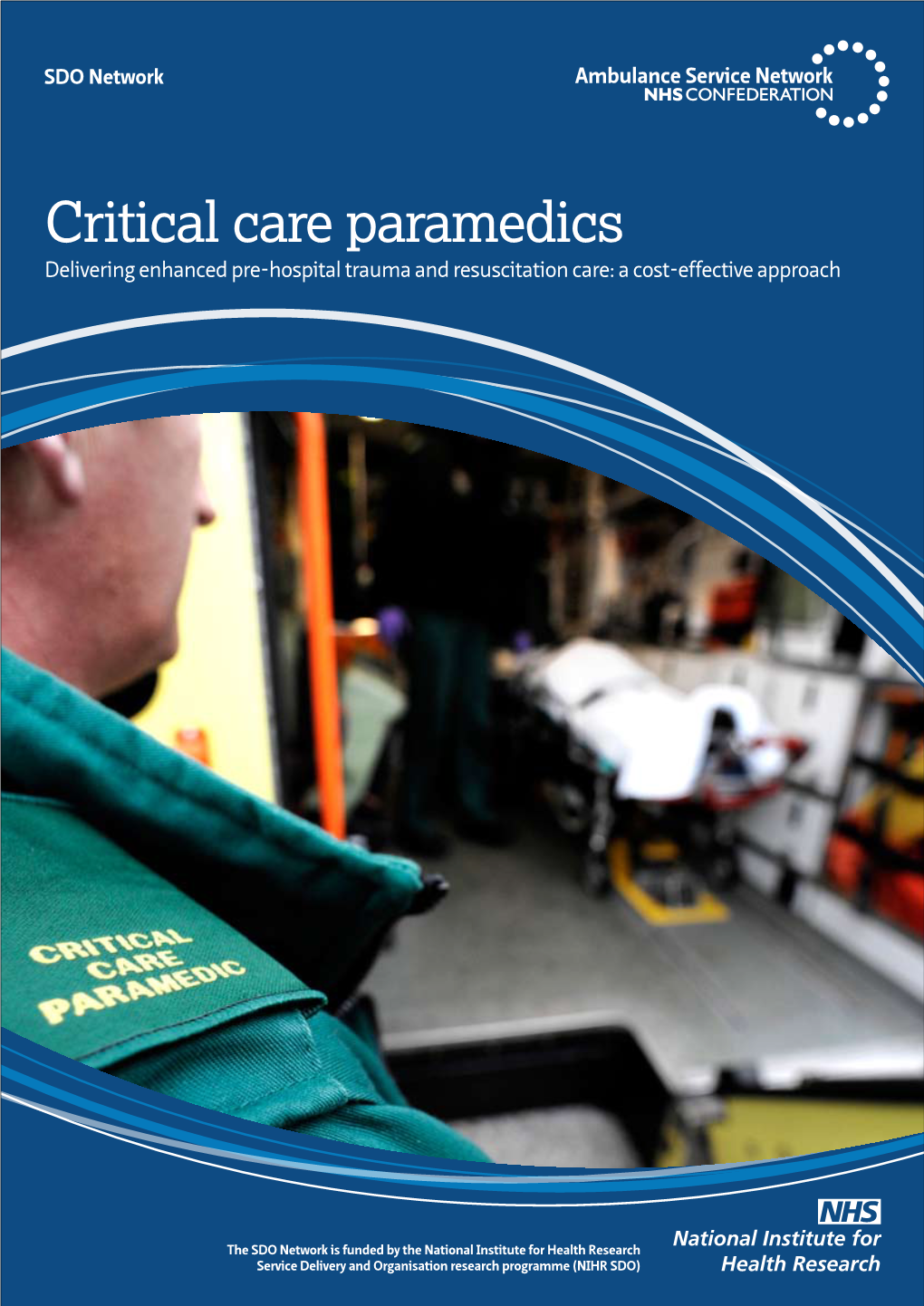 Critical Care Paramedics Delivering Enhanced Pre Hospital Trauma And   Critical Care Paramedics Delivering Enhanced Pre Hospital Trauma And Resuscitation Care A Cost Effective Approach 