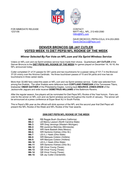 Denver Broncos Qb Jay Cutler Voted Week 15 Diet Pepsi Nfl Rookie of the Week