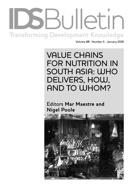 Value Chains for Nutrition in South Asia: Who Delivers, How, and to Whom?