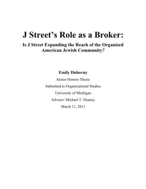 J Street's Role As a Broker