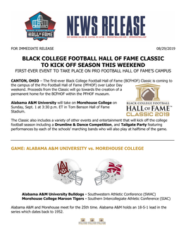 Black College Football Hall of Fame Classic to Kick Off Season This Weekend First-Ever Event to Take Place on Pro Football Hall of Fame’S Campus