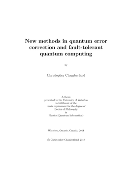 New Methods in Quantum Error Correction and Fault-Tolerant Quantum Computing