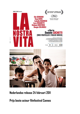 Nederlandse Release 24 Februari 2011 Prijs Beste Acteur Filmfestival Cannes