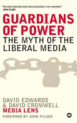 Guardians of Power the Myth of the Liberal Media