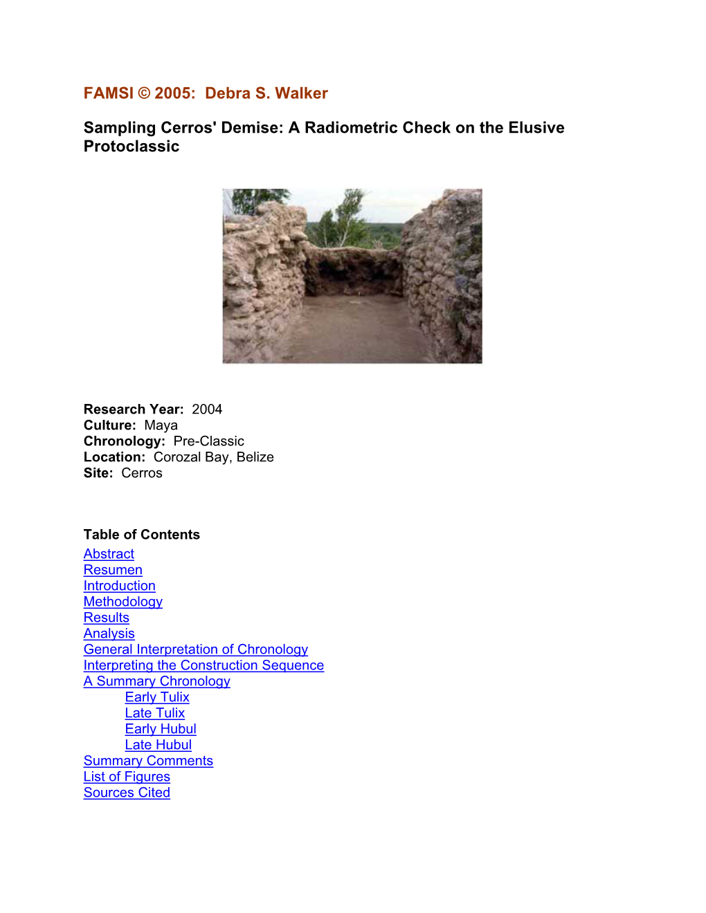 Sampling Cerros' Demise: a Radiometric Check on the Elusive Protoclassic