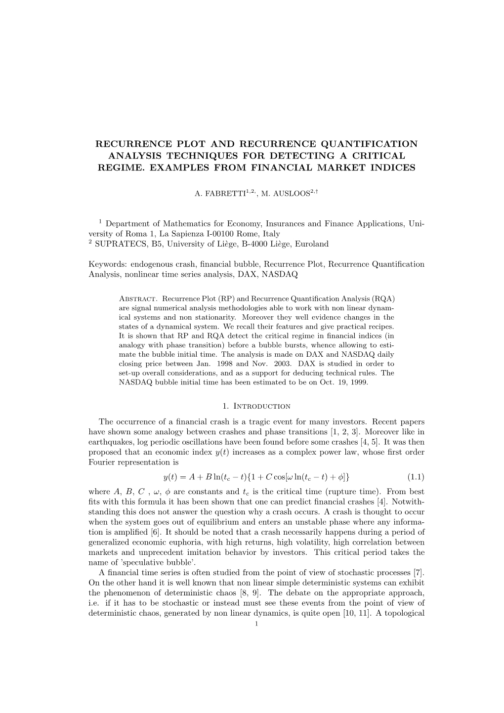 Recurrence Plot and Recurrence Quantification Analysis Techniques for Detecting a Critical Regime