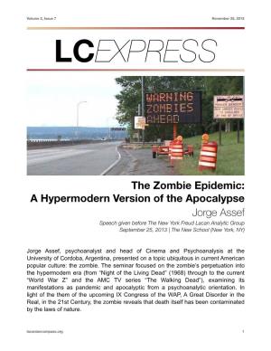 The Zombie Epidemic: a Hypermodern Version of the Apocalypse Jorge Assef