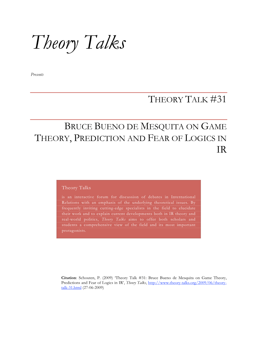 Bruce Bueno De Mesquita on Game Theory, Prediction and Fear of Logics in Ir