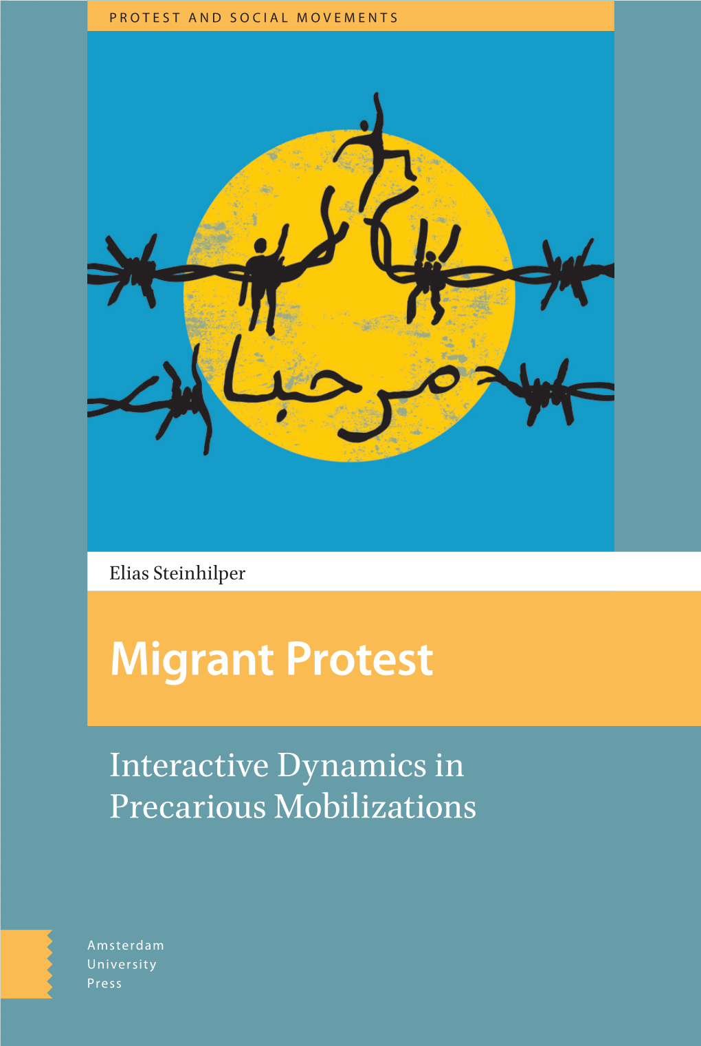 Migrant Protest Elias Steinhilper Interactive Dynamicsinteractive in Precarious Mobilizations