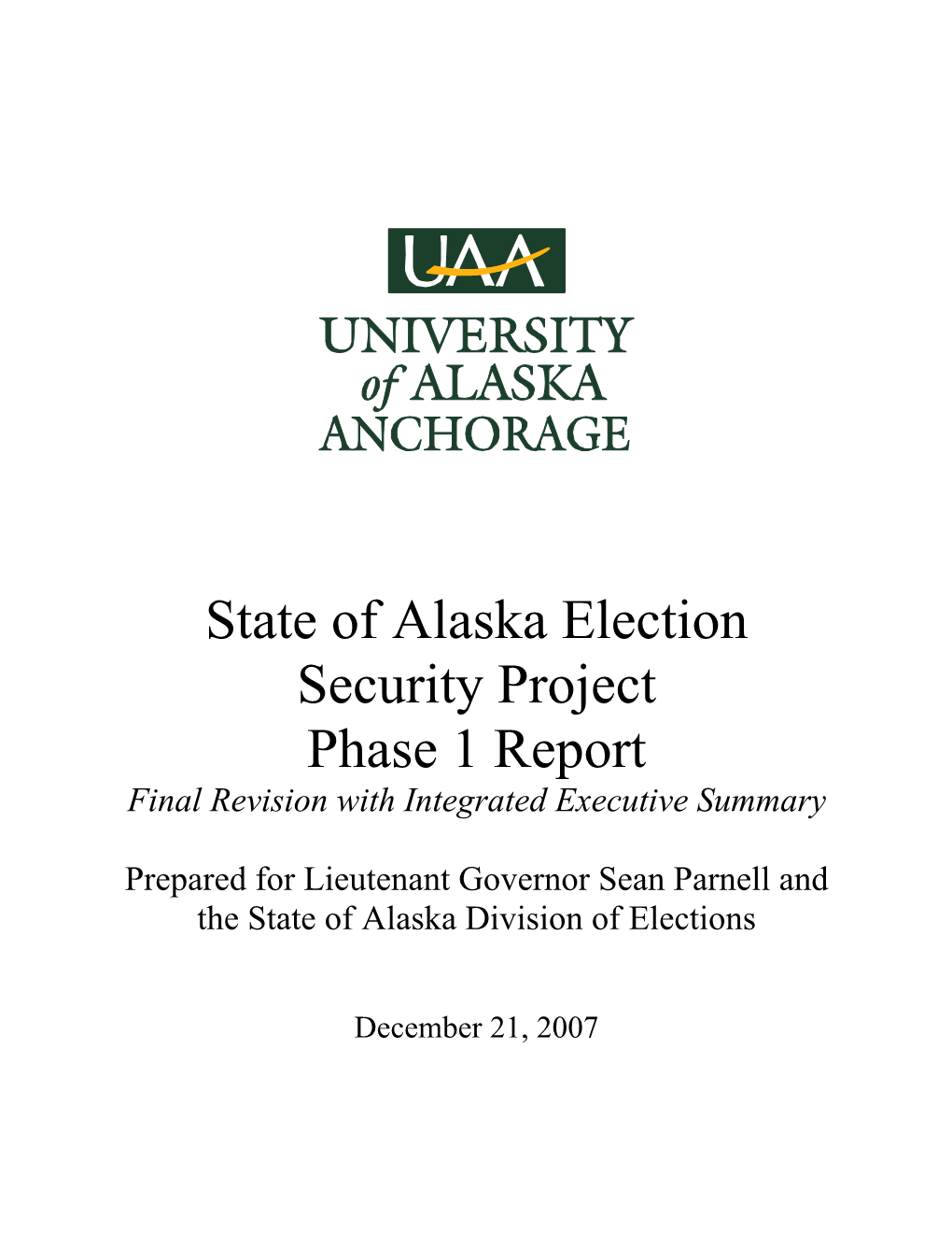 State of Alaska Election Security Project Phase 1 Report Final Revision with Integrated Executive Summary