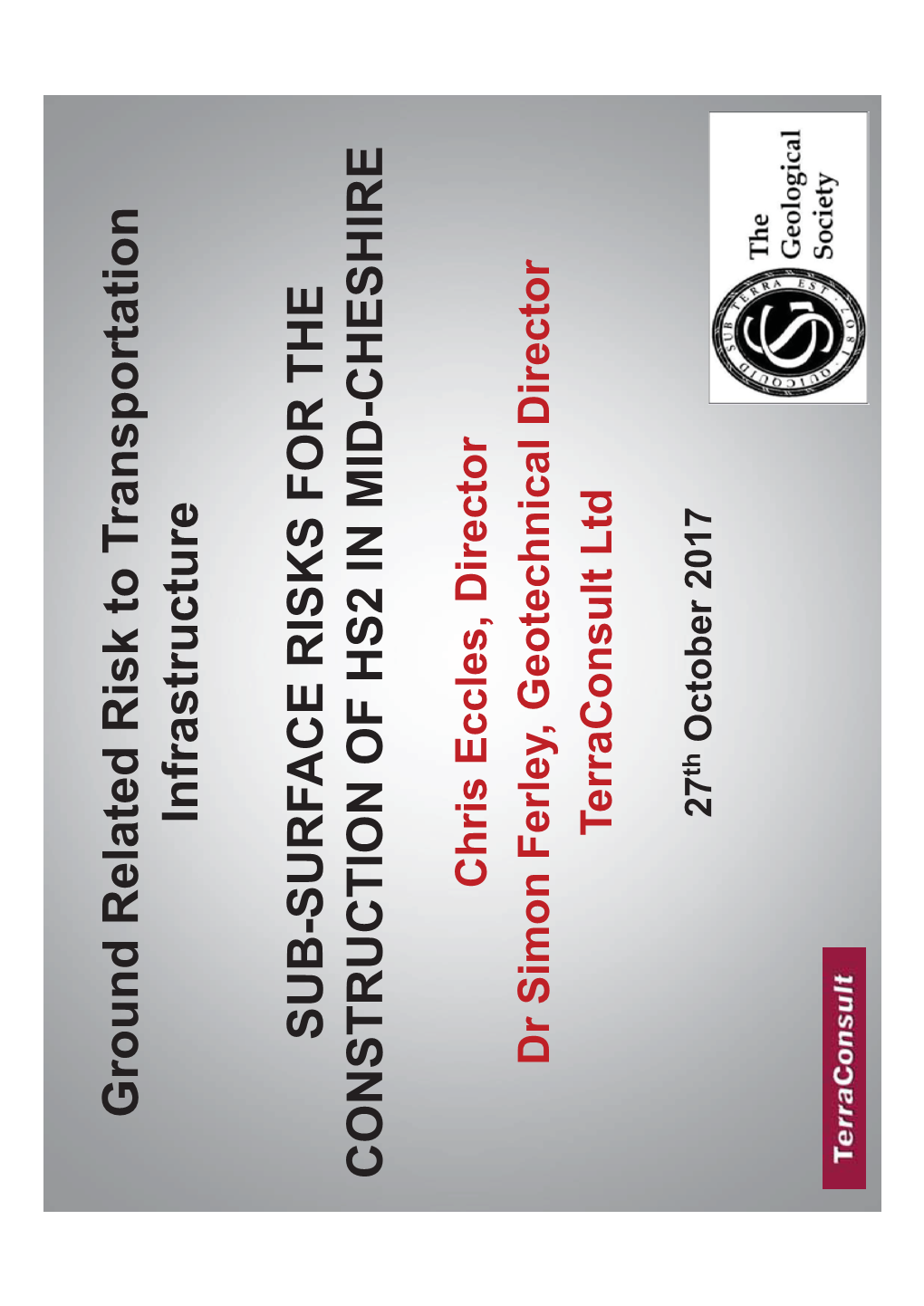 Ground Related Risk to Transportation Infrastructure SUB-SURFACE RISKS for the CONSTRUCTION of HS2 in MID-CHESHIRE