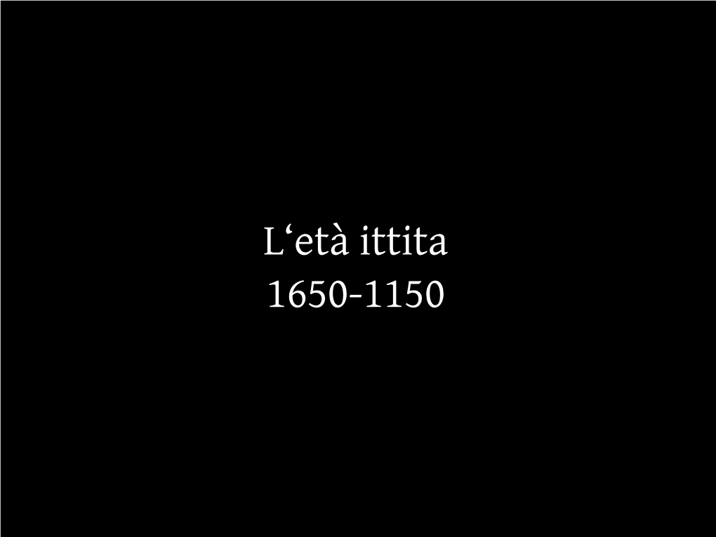 L'età Ittita 1650-1150