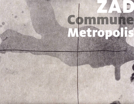ZAD, Commune, Metropolis