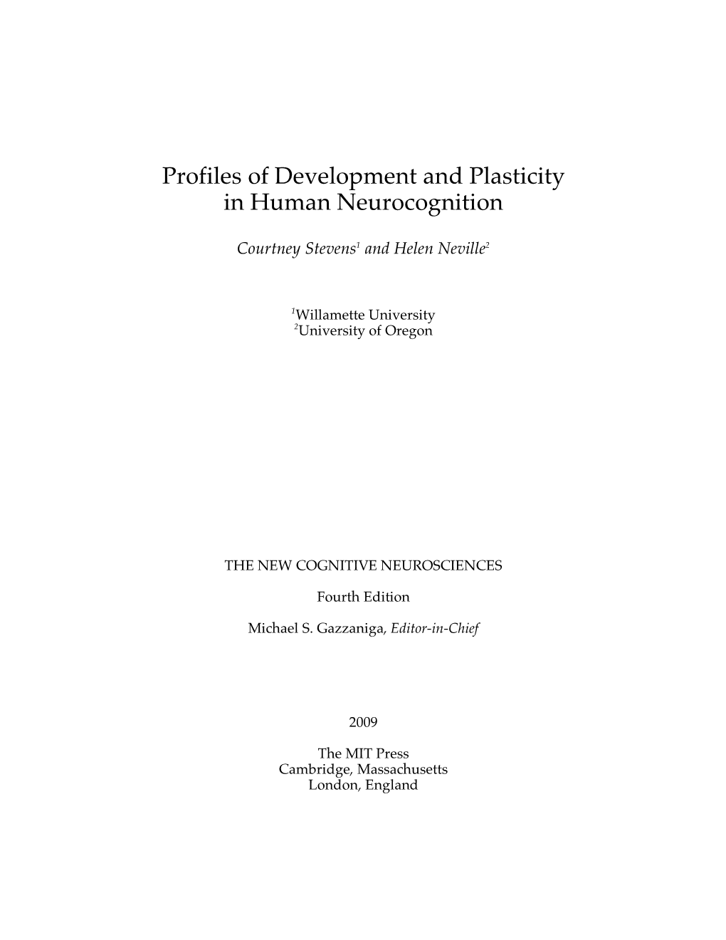 Profiles of Development and Plasticity in Human Neurocognition