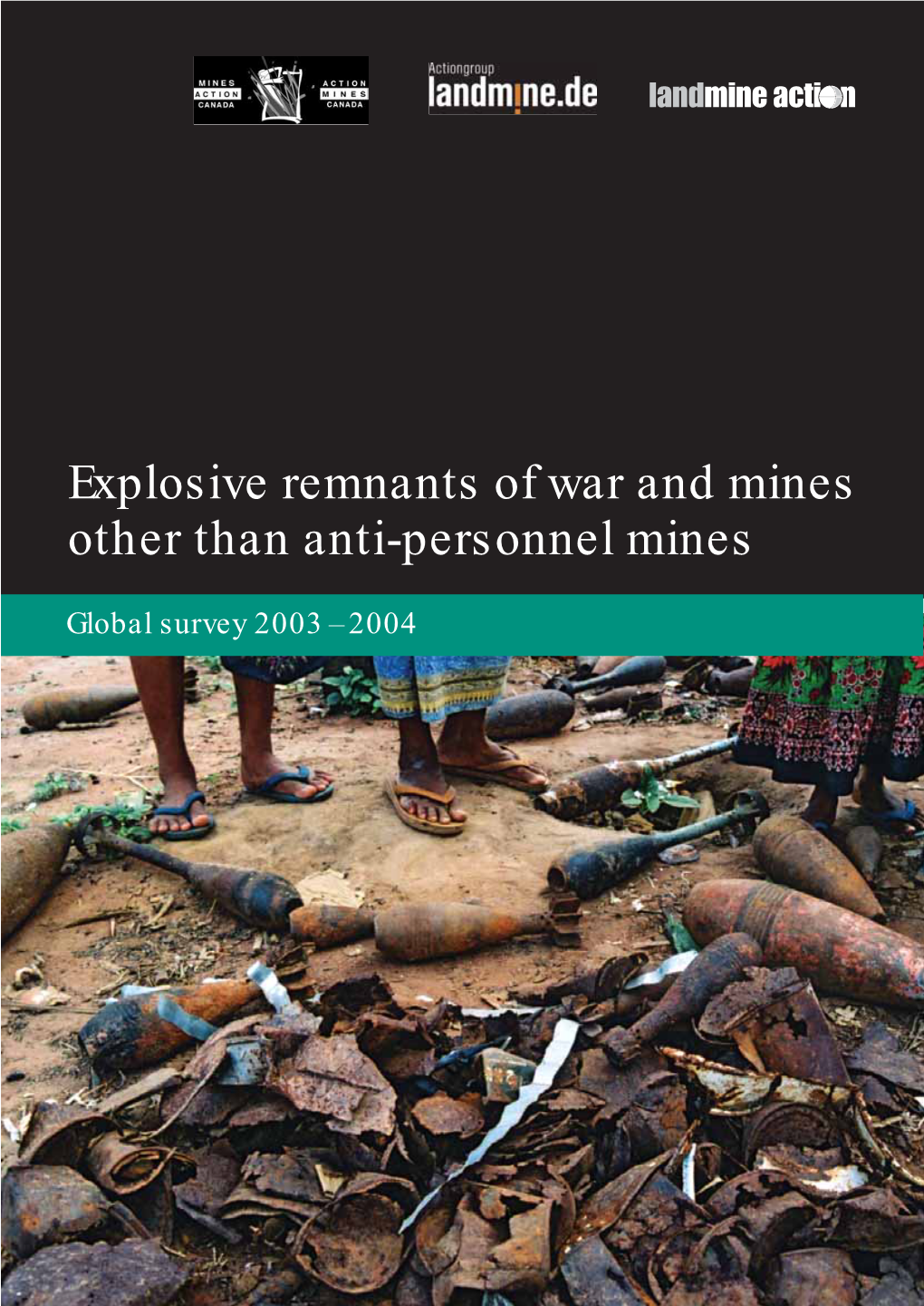 Explosive Remnants of War and Mines Other Than Anti-Personnel Mines