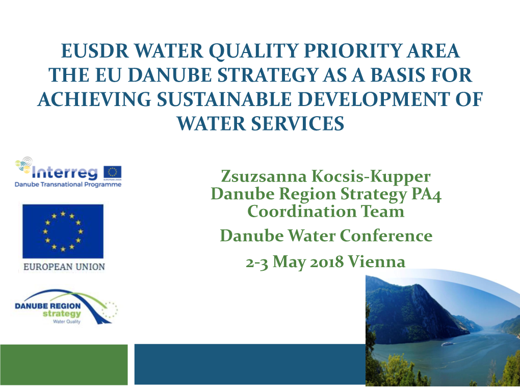 Eusdr Water Quality Priority Area the Eu Danube Strategy As a Basis for Achieving Sustainable Development of Water Services