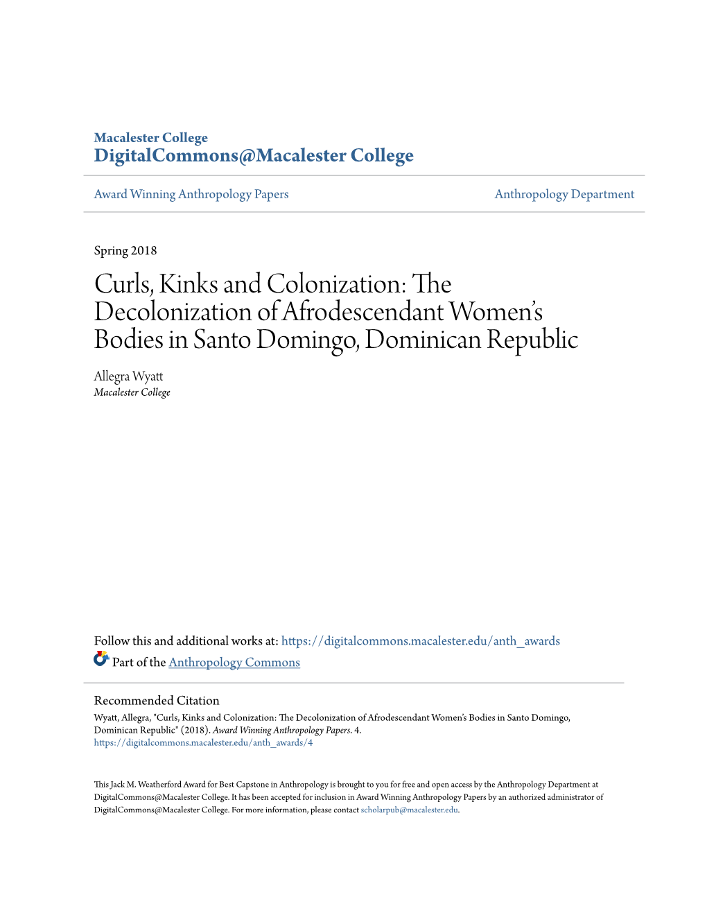 Curls, Kinks and Colonization: the Decolonization of Afrodescendant Women’S Bodies in Santo Domingo, Dominican Republic Allegra Wyatt Macalester College