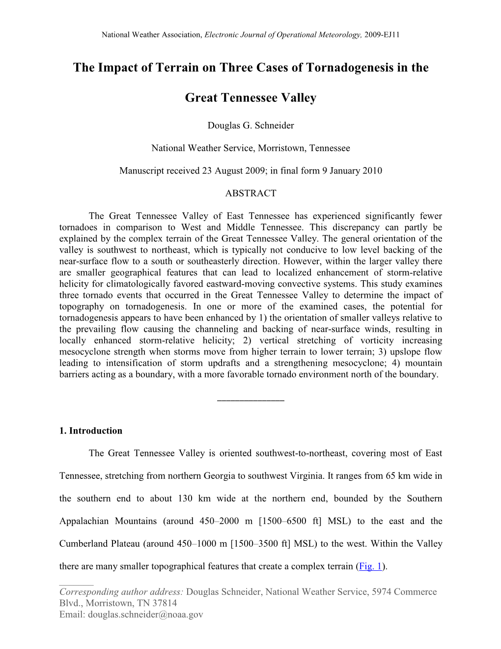 The Impact of Terrain on Three Cases of Tornadogenesis in the Great