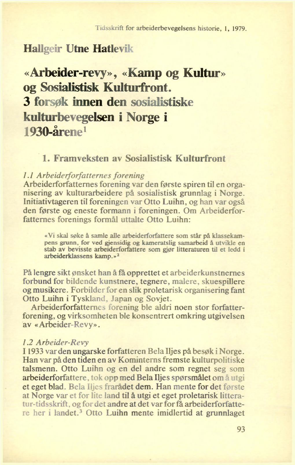 «Arbeider-Revy», «Kamp Og Kultur» Og Sosialistisk Kulturfront. 3 Forsøk Innen Den Sosialistiske Kulturbevegelsen I Norge I 1930-Årene1
