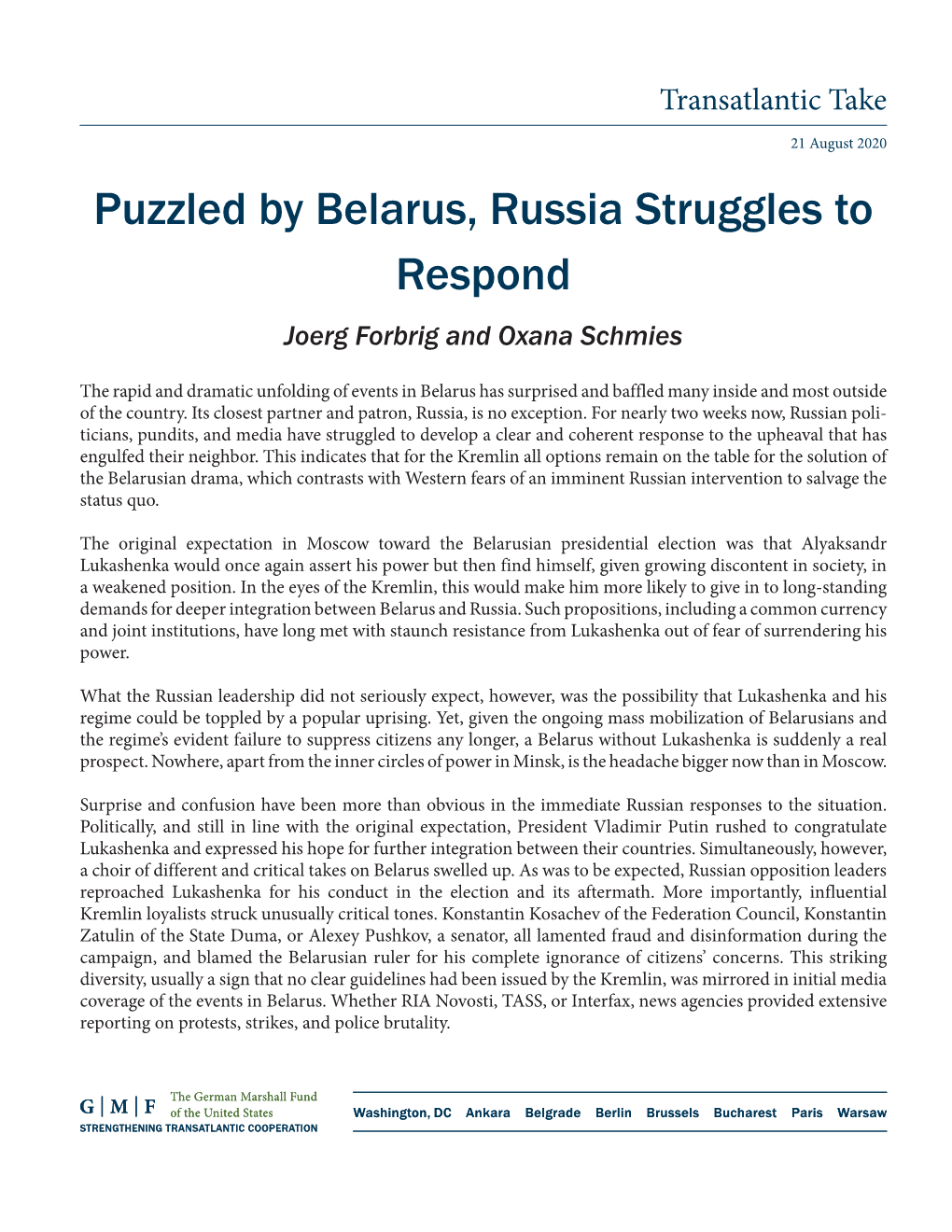 Puzzled by Belarus, Russia Struggles to Respond Joerg Forbrig and Oxana Schmies