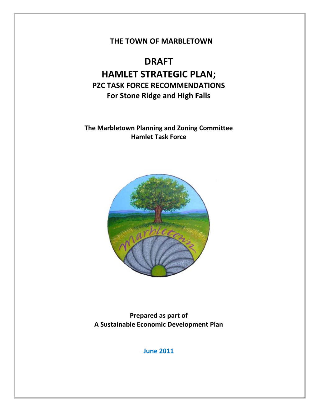 HAMLET STRATEGIC PLAN; PZC TASK FORCE RECOMMENDATIONS for Stone Ridge and High Falls