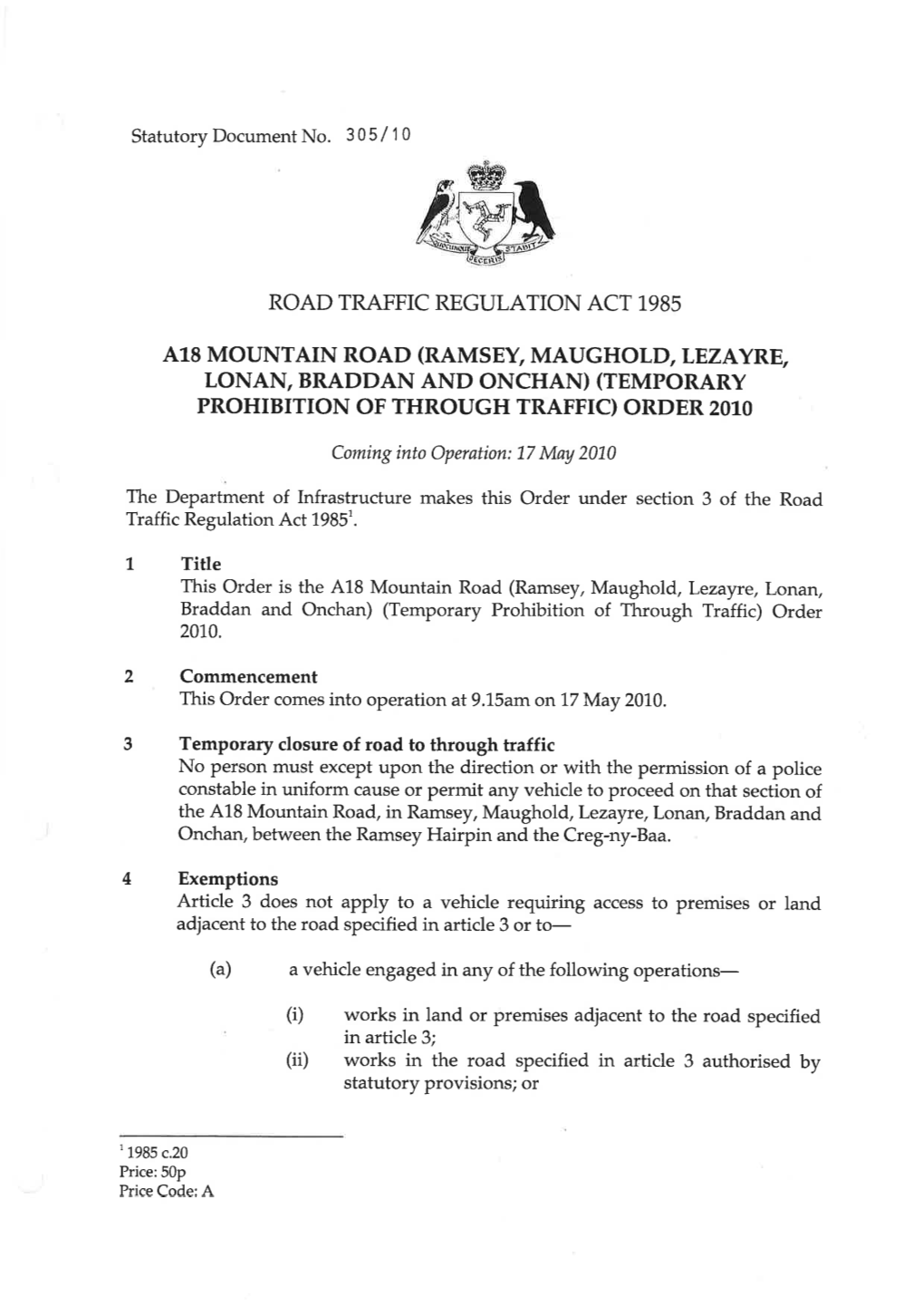 (Ramsey, Maughold, Lezayre, Lonan, Braddan and Onchan) (Temporary Prohibition of Through Traffic) Order 2O1o