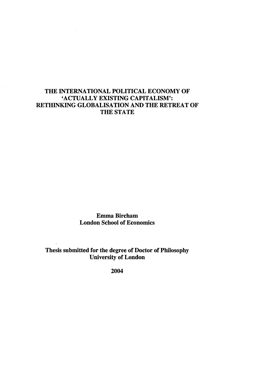 The International Political Economy of 'Actually Existing Capitalism': Rethinking Globalisation and the Retreat of the State