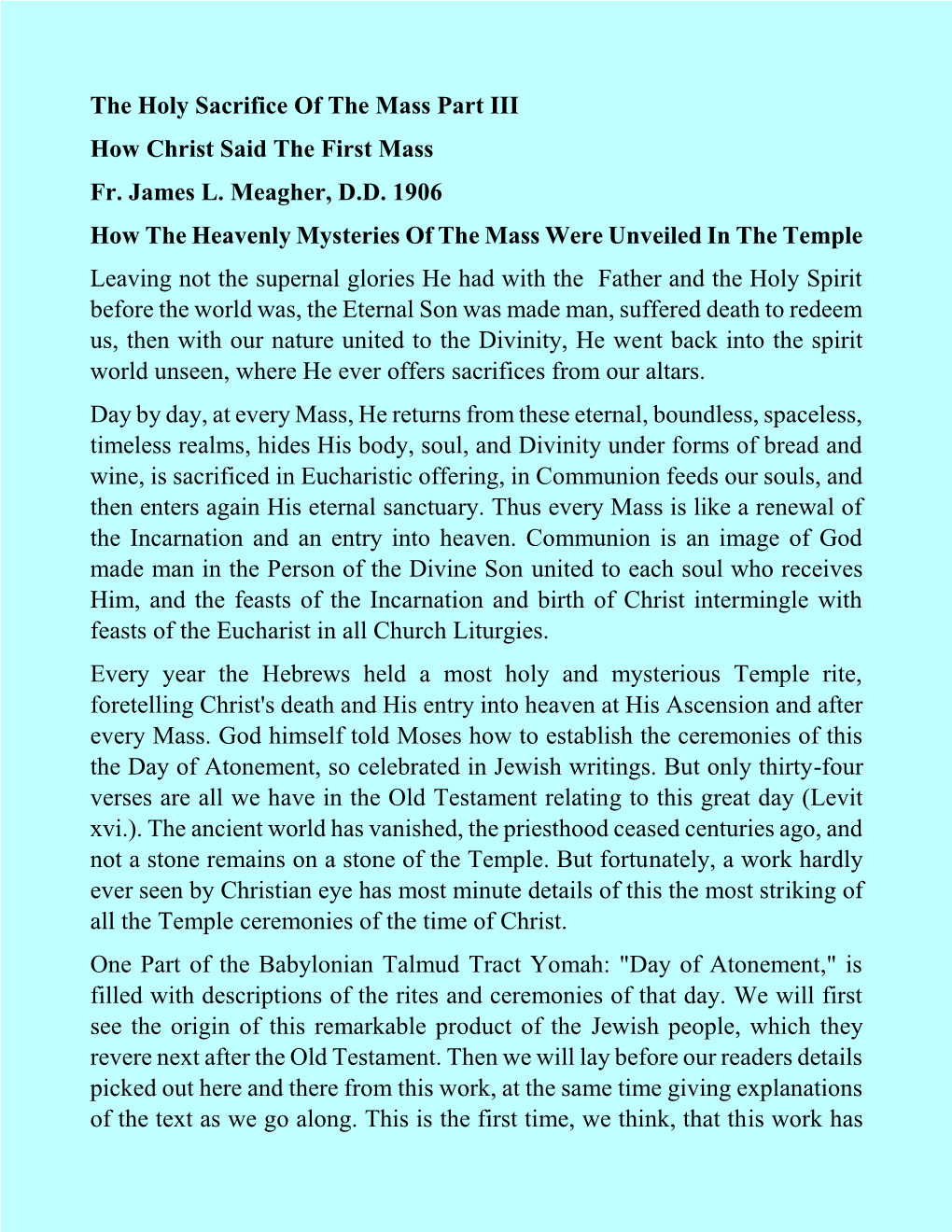 The Holy Sacrifice of the Mass Part III How Christ Said the First Mass Fr