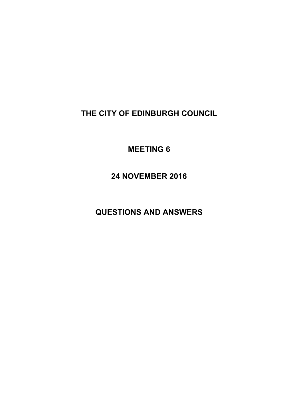 QUESTION NO 1 by Councillor Rose for Answer by the Leader of the Council at a Meeting of the Council on 24 November 2016 Freedom of Information