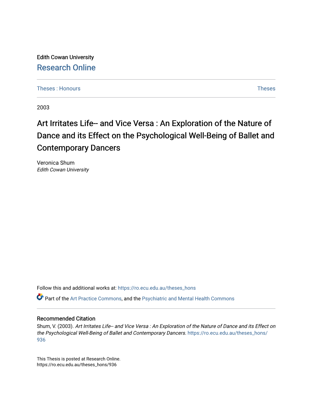 Art Irritates Life-- and Vice Versa : an Exploration of the Nature of Dance and Its Effect on the Psychological Well-Being of Ballet and Contemporary Dancers