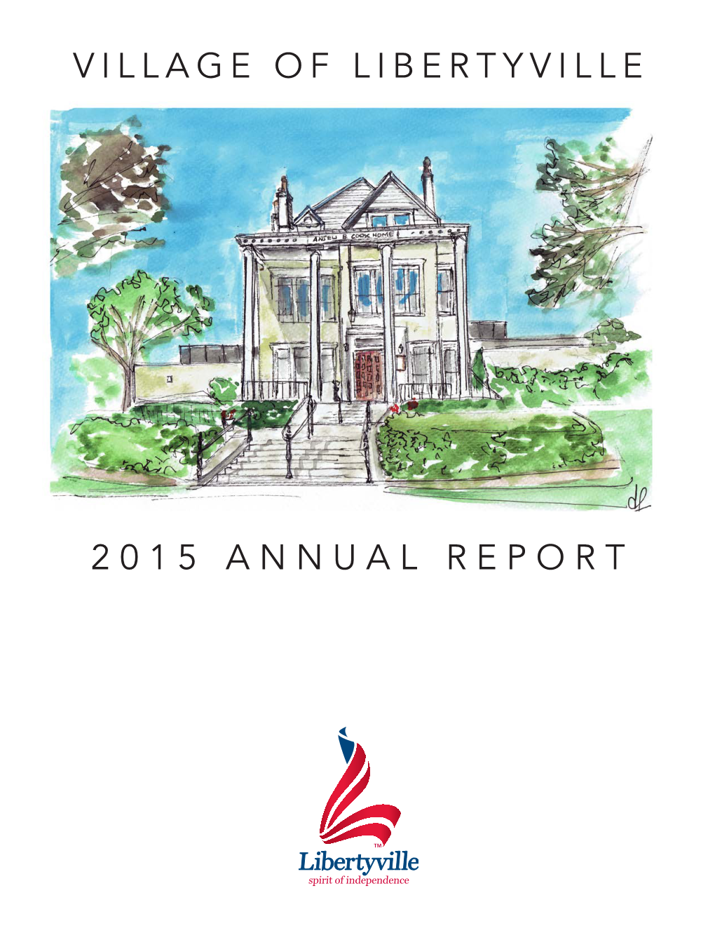 Village of Libertyville 2015 Annual Report