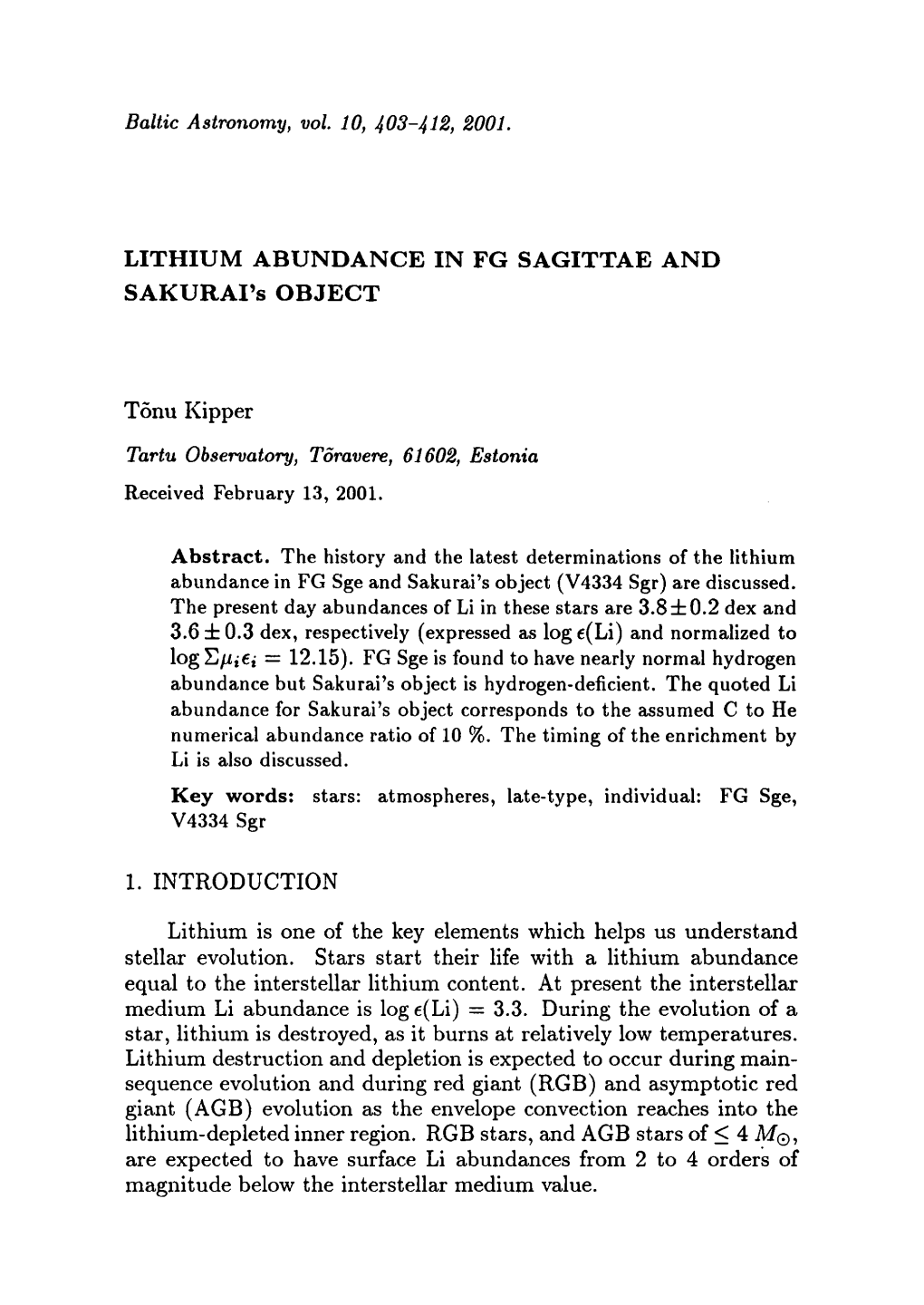 LITHIUM ABUNDANCE in FG SAGITTAE and SAKURAI's OBJECT