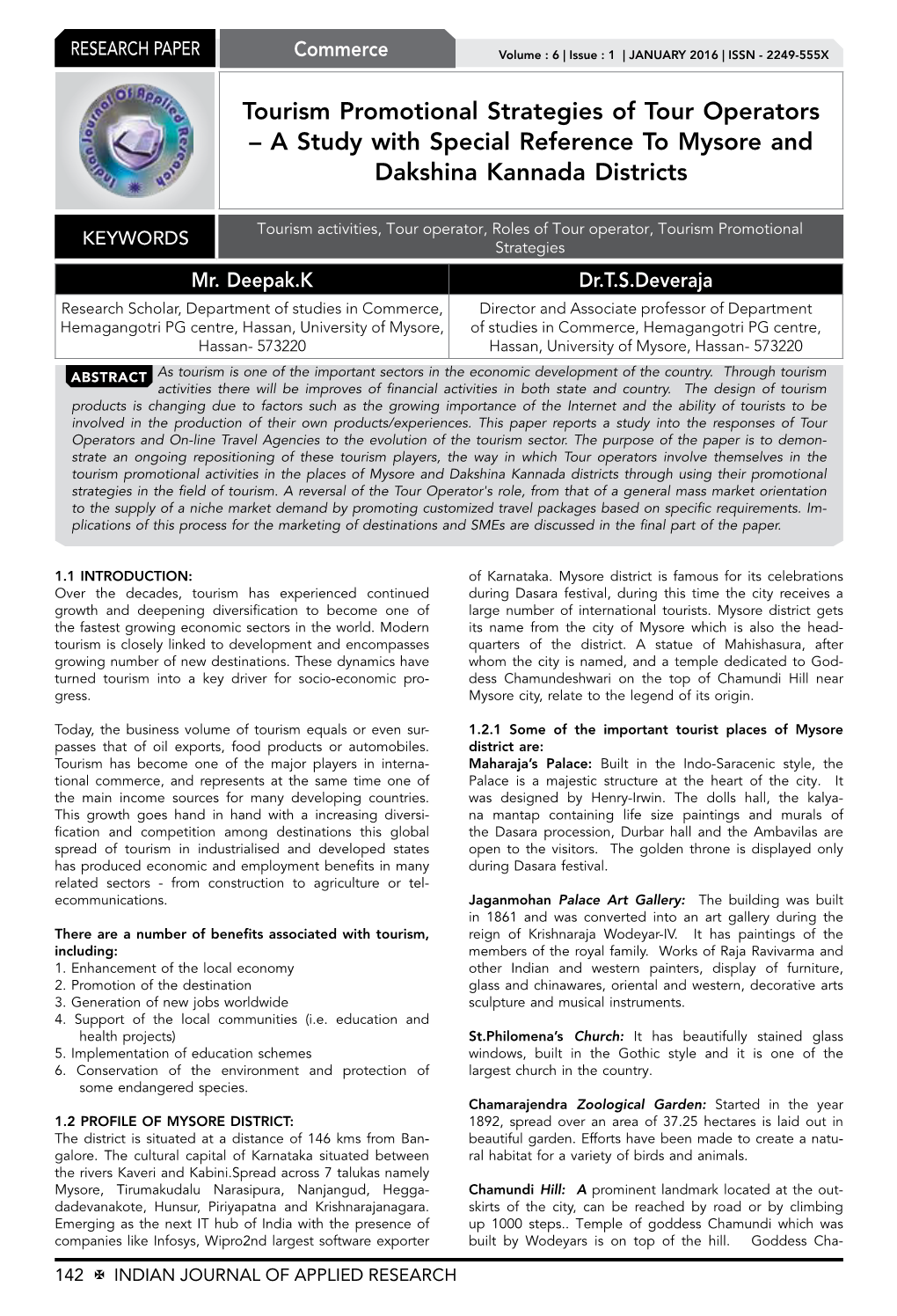 Tourism Promotional Strategies of Tour Operators – a Study with Special Reference to Mysore and Dakshina Kannada Districts