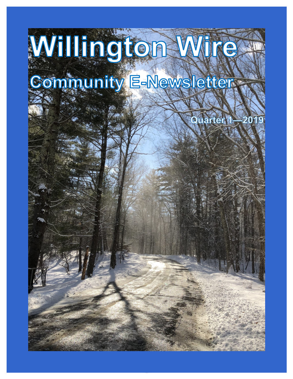 Willington Wire Community E-Newsletter Q1, 2019