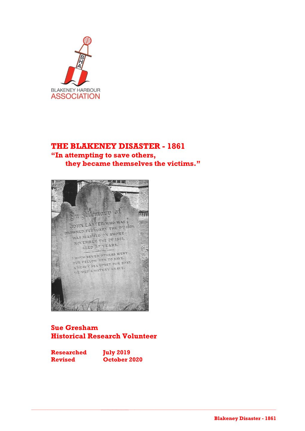 THE BLAKENEY DISASTER - 1861 “In Attempting to Save Others, They Became Themselves the Victims.”