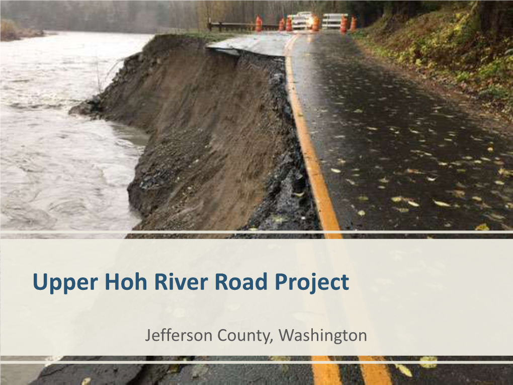 Upper Hoh River Road Project